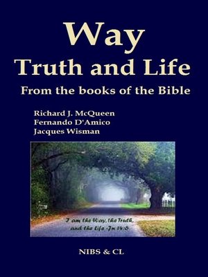 cover image of Way, Truth and Life